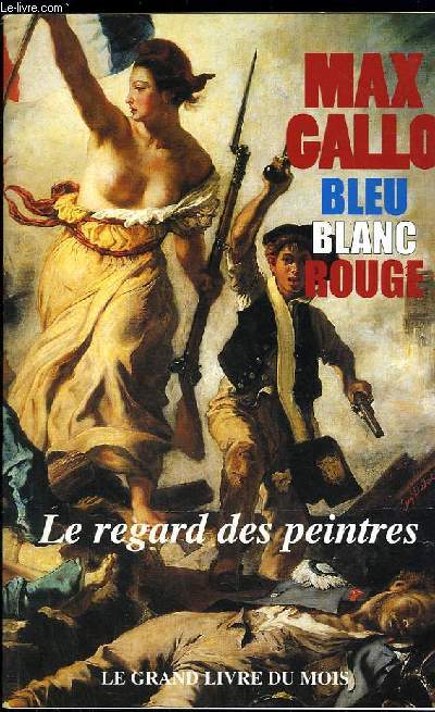 BLEU BLANC ROUGE - LE REGARD DES PEINTRES
