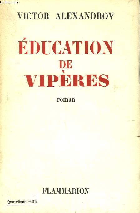 EDUCATION DE VIPERES.