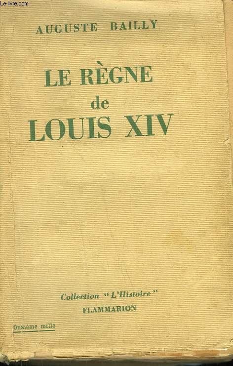 LE REGNE DE LOUIS XIV.