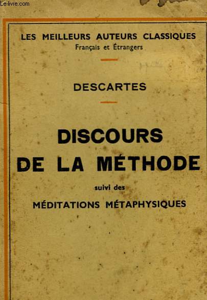 DISCOURS DE LA METHODE SUIVI DES MEDITATIONS METAPHYSIQUES.
