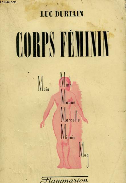 CONQUETES DU MONDE. TOME 4 : CORPS FEMININ.