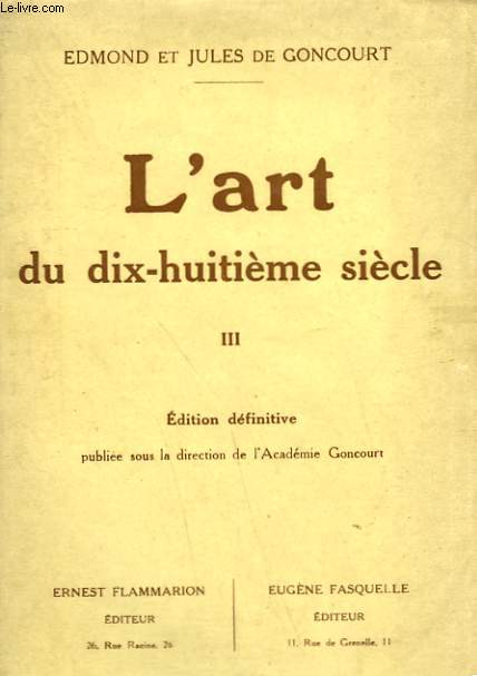L'ART DU DIX-HUITIEME SIECLE. TOME 3 : EISEN, MOREAU, DEBUCOURT, FRAGONARD, PRUDHON.