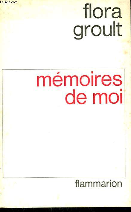 MEMOIRES DE MOI.