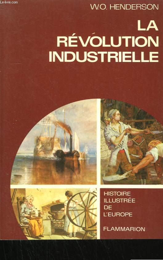 LA REVOLUTION INDUSTRIELLE. ( 1780 - 1914 ).