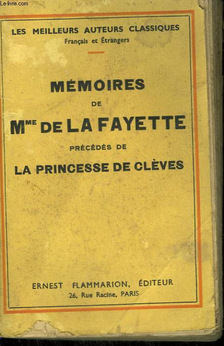 MEMOIRES DE MME DE LA FAYETTE PRECEDES DE LA PRINCESSE DE CLEVES.