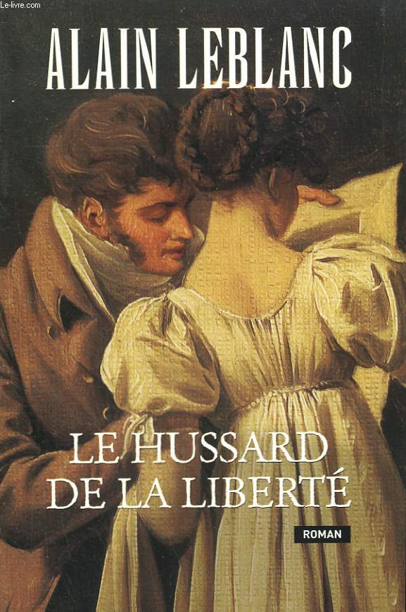 LE HUSSARD DE LA LIBERTE.