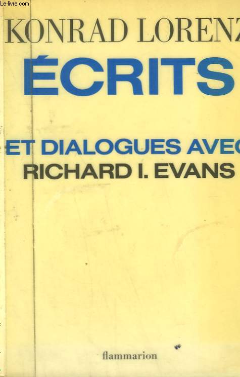 ECRITS ET DIALOGUES AVEC RICHARDS I. EVANS.