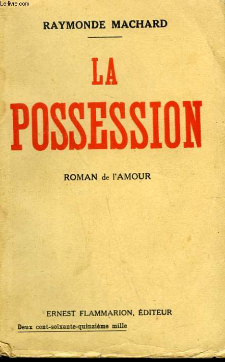 LA POSSESSION. ROMAN DE L'AMOUR.