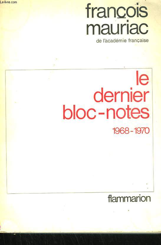 LE DERNIER BLOC-NOTES. TOME 5 : 1968 - 1970.