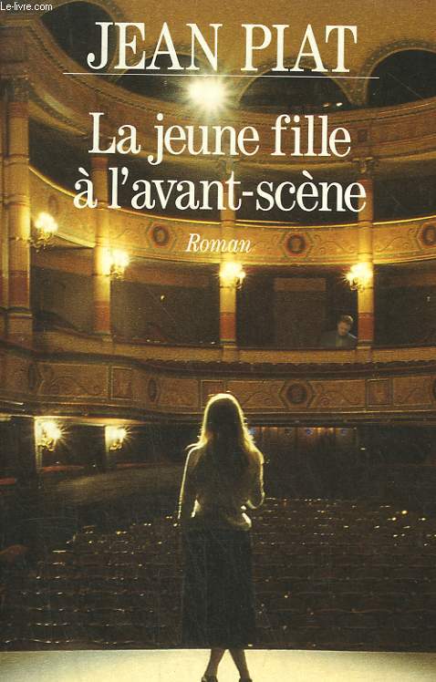 LA JEUNE FILLE DE L'AVANT SCENE.