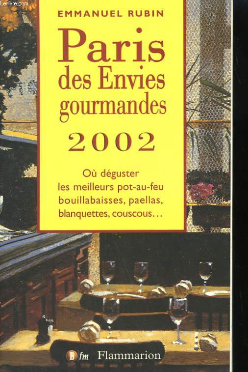 PARIS DES ENVIES GOURMANDES. 2002.