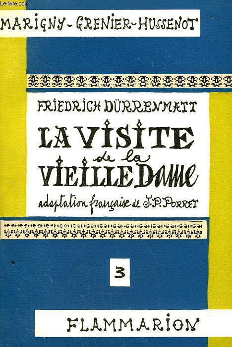 LA VISITE DE LA VIEILLE DAME. COLLECTION : MARIGNY GRENIER-HUSSENOT N 3.