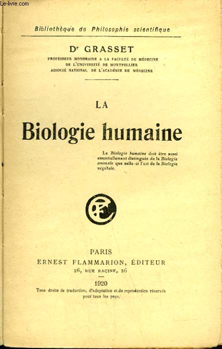 LA BIOLOGIE HUMAINE. COLLECTION : BIBLIOTHEQUE DE PHILOSOPHIE SCIENTIFIQUE.