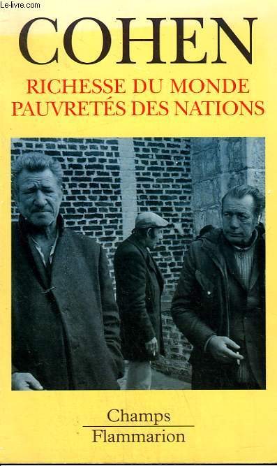 RICHESSE DU MONDE, PAUVRETES DES NATIONS. COLLECTION CHAMP N 415