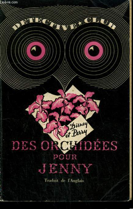 DES ORCHIDEES POUR JENNY. COLLECTION DETECTIVE CLUB N 39