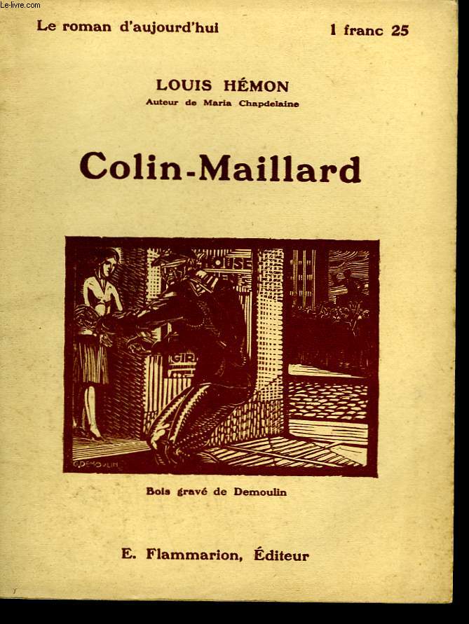COLIN-MAILLARD. COLLECTION : LE ROMAN D'AUJOURD'HUI N 30