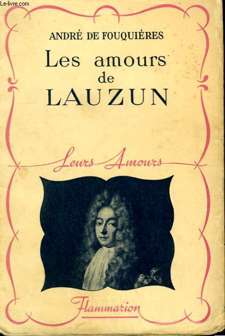 LES AMOURS DE LAUZIN. COLLECTION : LEURS AMOURS.