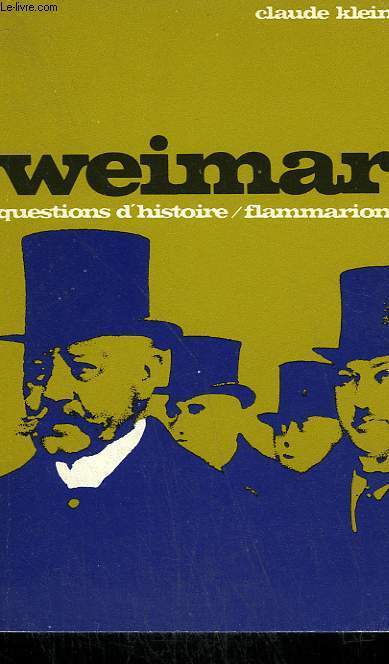 WEIMAR. COLLECTION : QUESTIONS D'HISTOIRE N 4