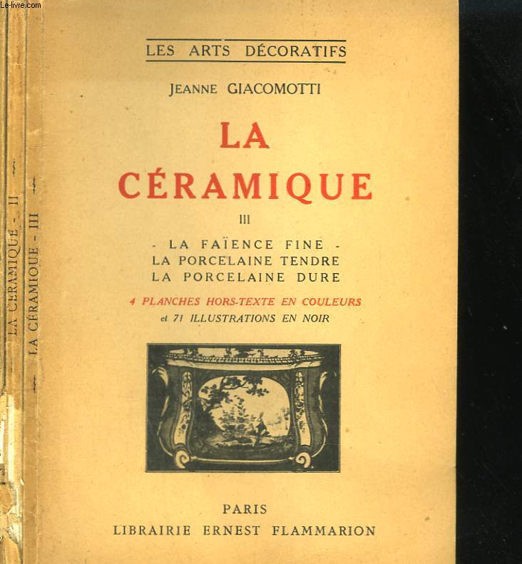 LA CERAMIQUE. EN 3 TOMES. COLLECTION : LES ARTS DECORATIFS.