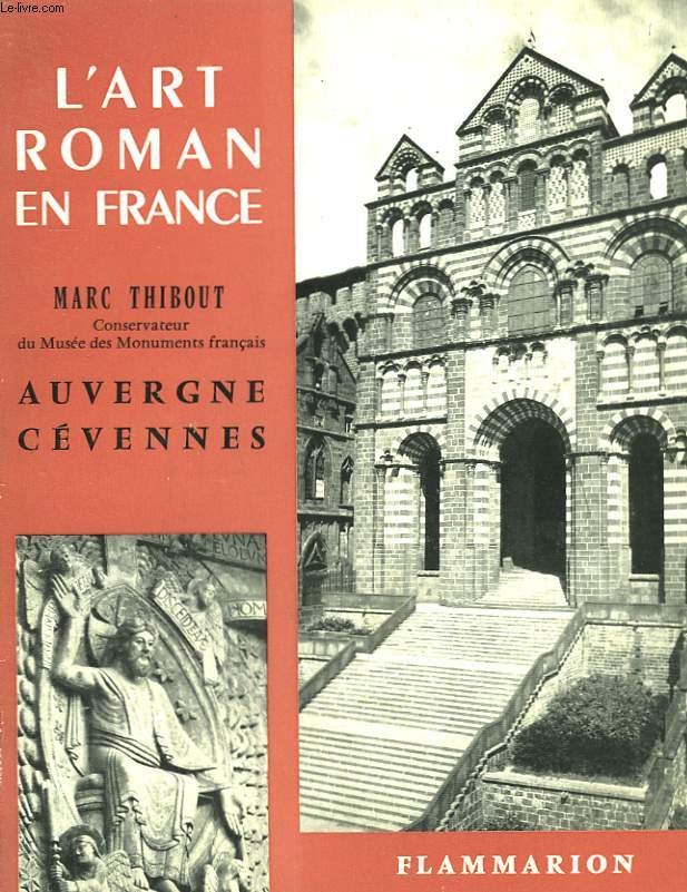 AUVERGNE ET CEVENNES. COLLECTION : L'ART ROMAN EN FRANCE.