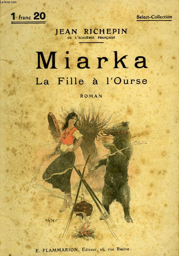 MIARKA. LA FILLE A L'OURSE. COLLECTION : SELECT COLLECTION N 73