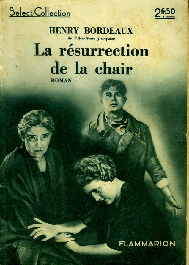LA RESURRECTION DE LA CHAIR. COLLECTION : SELECT COLLECTION N 43