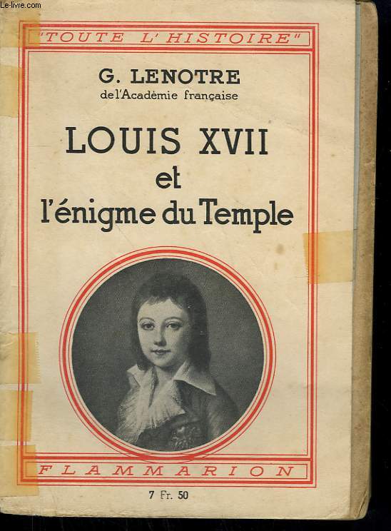 LOUIS XVII ET L'ENIGME DU TEMPLE. COLLECTION : TOUTE L'HISTOIRE N 11