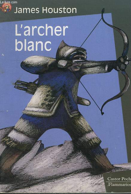 L'ARCHER BLANC. COLLECTION CASTOR POCHE N 64