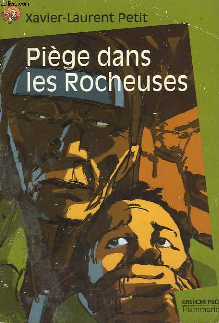 PIEGE DANS LES ROCHEUSES. COLLECTION CASTOR POCHE N 686