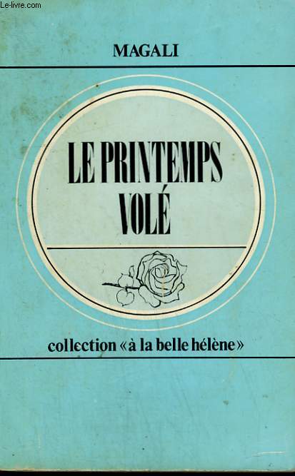LE PRINTEMPS VOLE. COLLECTION : A LA BELLE HELENE N 14