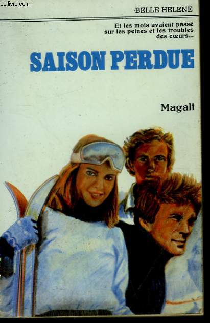 SAISON PERDUE. COLLECTION : A LA BELLE HELENE.