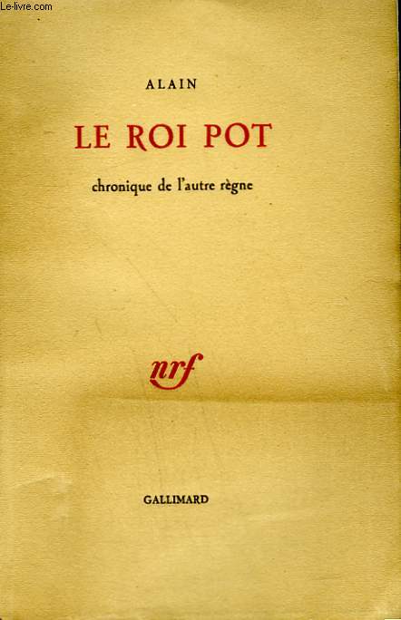 LE ROI POT. CHRONIQUE DE L'AUTRE REGNE.