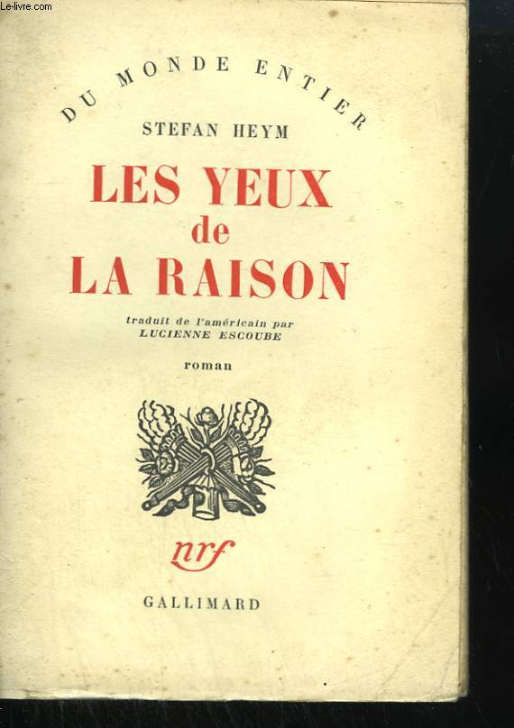 LES YEUX DE LA RAISON. ( THE EYES OF REASON ) .