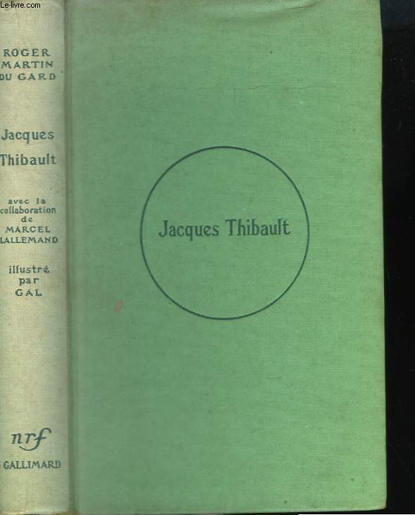 JACQUES THIBAULT RECIT COMPOSE DE TEXTES CHOISIS DANS LES THIBAULT.