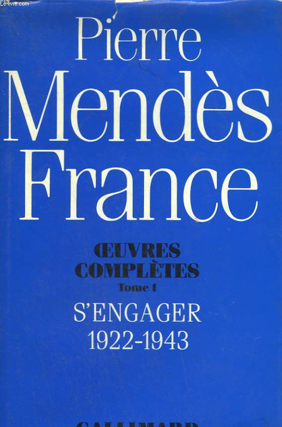 OEUVRES COMPLETES TOME 1 : S'ENGAGER 1922 - 1943.