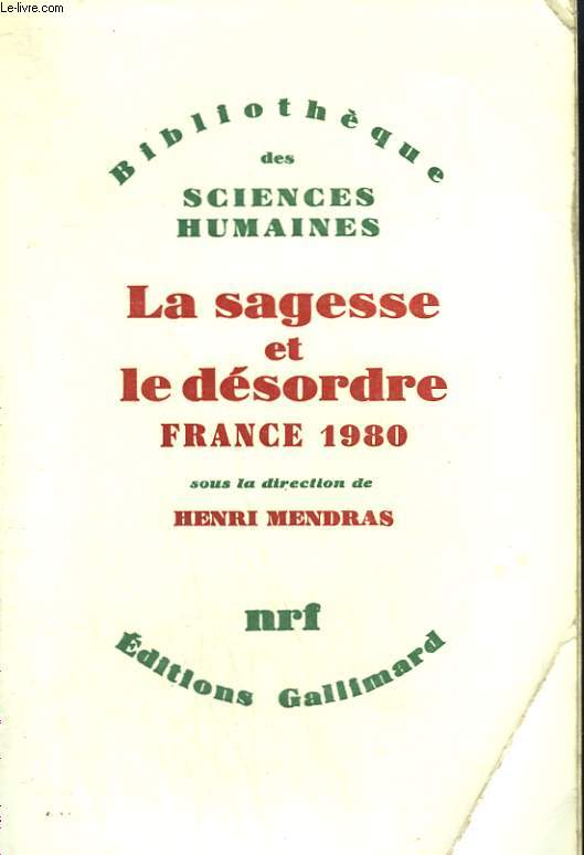 LA SAGESSE ET LE DESORDRE. FRANCE 1980.