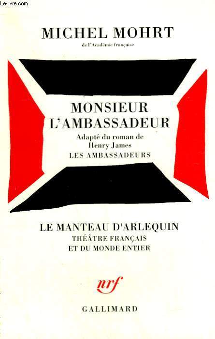 MONSIEUR L'AMBASSADEUR.