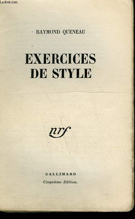 EXERCICES DE STYLE.