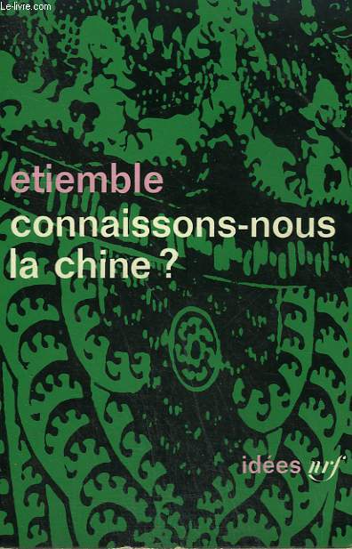 CONNAISSONS-NOUS LA CHINE ? COLLECTION : IDEES N 53