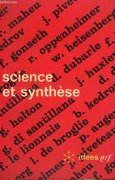 SCIENCE ET SYNTHESE. COLLECTION : IDEES N 137