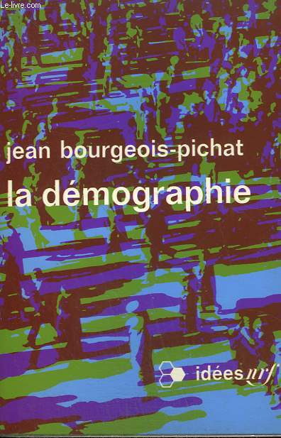 LA DEMOGRAPHIE. COLLECTION : IDEES N 242