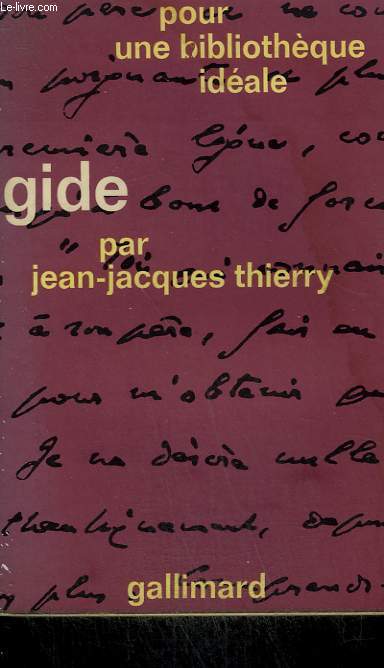 ANDRE GIDE. COLLECTION : POUR UNE BIBLIOTHEQUE IDEALE N 2