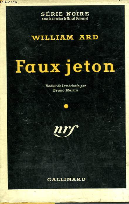 FAUX JETON. ( DOUBLE CROSS). COLLECTION : SERIE NOIRE AVEC JAQUETTE N 226