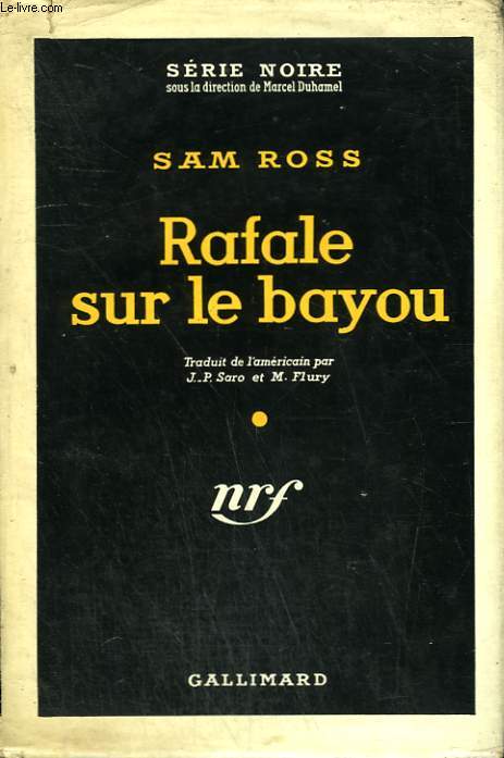 RAFALE SUR LE BAYOU. ( THE TIGHT CORNER ). COLLECTION : SERIE NOIRE AVEC JAQUETTE N 384