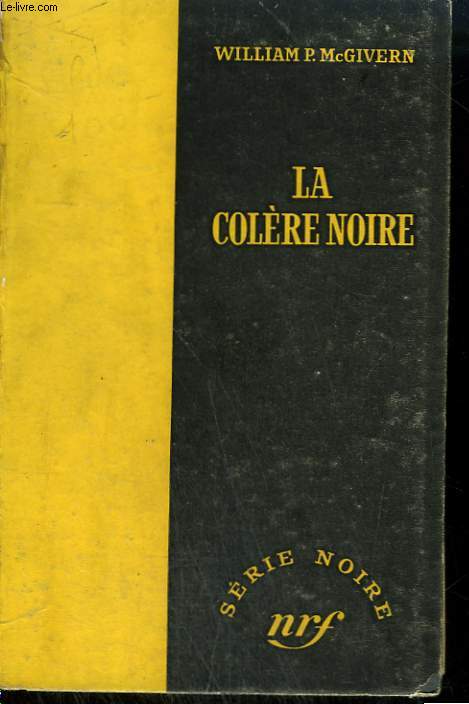 LA COLERE NOIRE. ( THE DARKEST HOUR). COLLECTION : SERIE NOIRE SANS JAQUETTE N 275