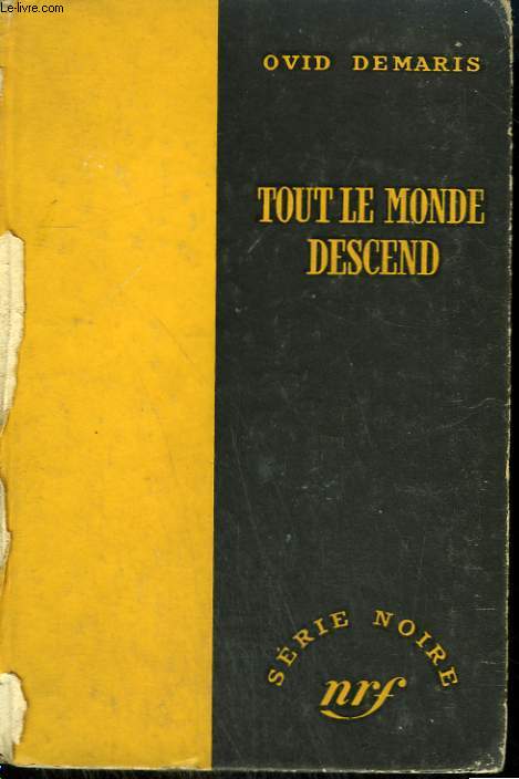 TOUT LE MONDE DESCEND. ( RIDE THE GOLD MARE ). COLLECTION : SERIE NOIRE SANS JAQUETTE N 396