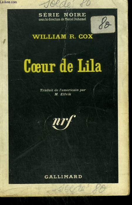 COEUR DE LILA. COLLECTION : SERIE NOIRE N 778