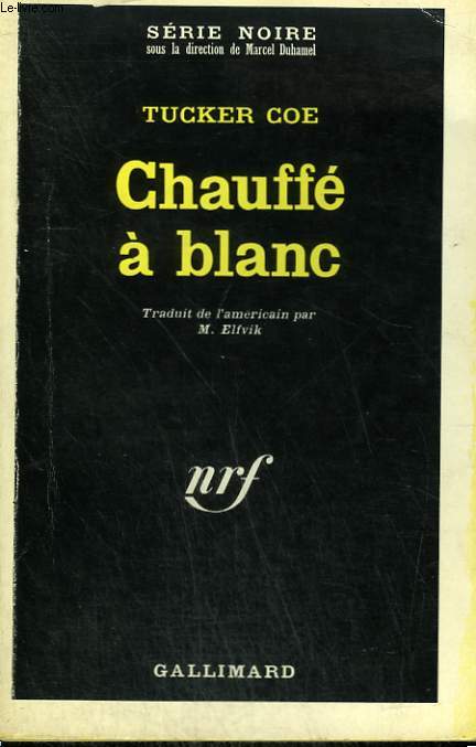 CHAUFFE A BLANC. COLLECTION : SERIE NOIRE N 1176