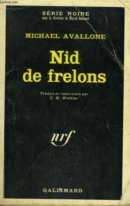 NID DE FRELONS. COLLECTION : SERIE NOIRE N 1245