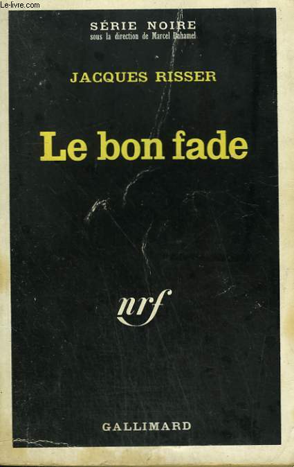 LE BON FADE. COLLECTION : SERIE NOIRE N 1261